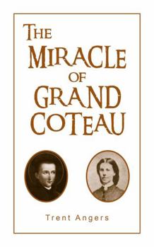 Paperback The Miracle of Grand Coteau Book