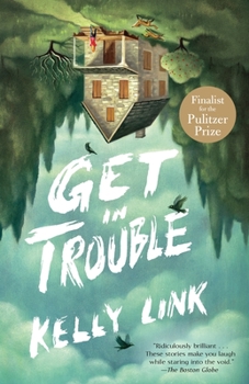 Paperback Get in Trouble: Stories Book