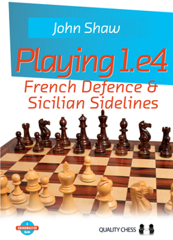 Paperback Playing 1.E4: French Defence & Sicilian Sidelines Book