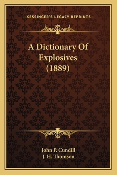 Paperback A Dictionary Of Explosives (1889) Book
