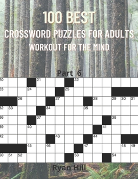 Paperback 100 best crossword puzzles for adults: Workout for the mind Part 6 Book