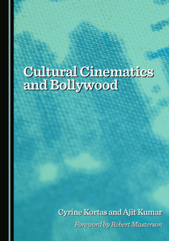 Hardcover Cultural Cinematics and Bollywood Book
