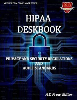 Paperback HIPAA Deskbook: Privacy And Security Regulations And Audit Standards Book