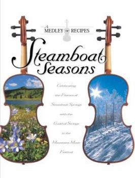 Hardcover Steamboat Seasons: A Medley of Recipes Book