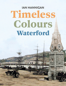 Hardcover Timeless Colours: Waterford Book