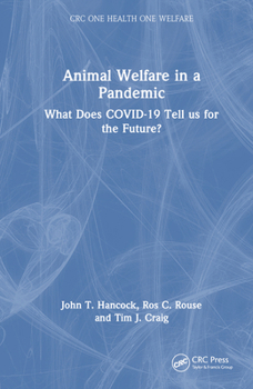 Hardcover Animal Welfare in a Pandemic: What Does COVID-19 Tell us for the Future? Book