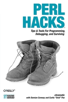 Paperback Perl Hacks: Tips & Tools for Programming, Debugging, and Surviving Book