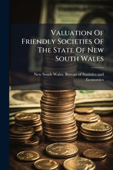 Valuation Of Friendly Societies Of The State Of New South Wales