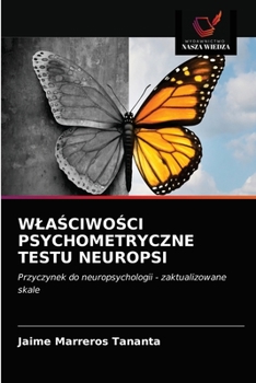 Paperback WlaŚciwoŚci Psychometryczne Testu Neuropsi [Polish] Book