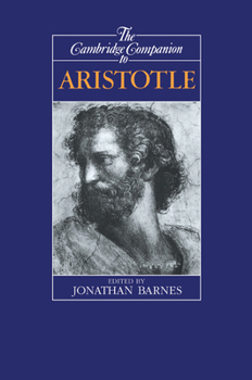 The Cambridge Companion to Aristotle - Book  of the Cambridge Companions to Philosophy