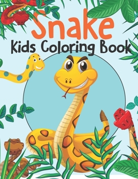 Paperback Snake Kids Coloring Book: Over 50 Pages to Color, Perfect Snake Animal Coloring Books for boys, girls, and kids Book