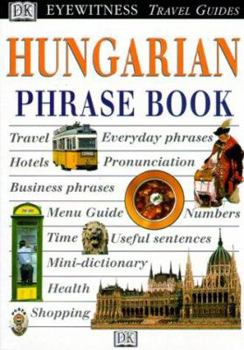 Eyewitness Travel Phrase Book: Hungarian - Book  of the Eyewitness Phrase Books