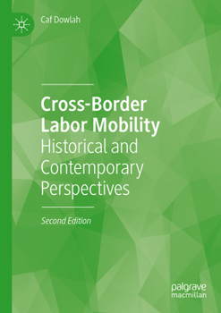 Paperback Cross-Border Labor Mobility: Historical and Contemporary Perspectives Book