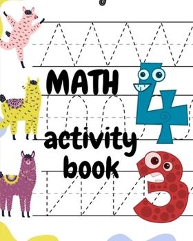 Paperback math activity book: A book of 72 pages, the size of 10/10, in which everything a child needs to enter the world of numbers Book