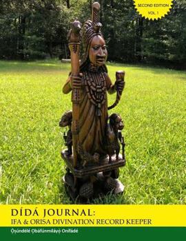 Paperback Dida Journal: Ifa & Orisa Divination Record Keeper Book