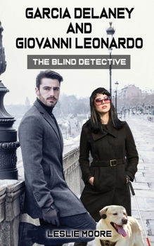 Paperback Garcia Delaney and Giovanni Leonardo: The Blind Detective Book