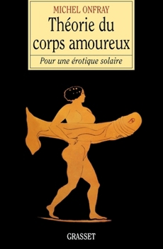 Paperback Théorie du corps amoureux [French] Book