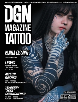 DGN Tattoo Magazine: Pamela Cascante - Lewis - Alyson Dacher - Yevgenny Jeka Saranchenko