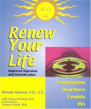 Paperback Renew Your Life--Improved Digestion and Detoxification Book