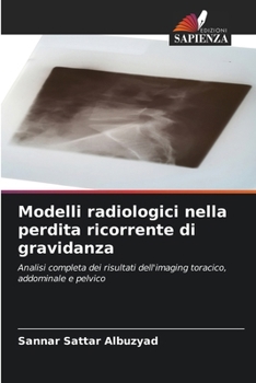 Paperback Modelli radiologici nella perdita ricorrente di gravidanza [Italian] Book