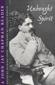 Paperback Unbought Spirit: A John Jay Chapman Reader Book