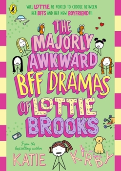 The Majorly Awkward Bff Dramas of Lottie Brooks