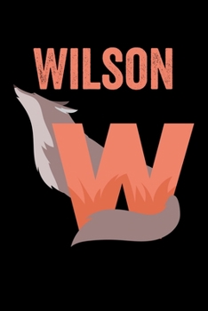 Wilson: Animals Coloring Book for Kids, Weekly Planner, and Lined Journal Animal Coloring Pages. Personalized Custom Name Initial Alphabet Christmas or Birthday Gift for Boys