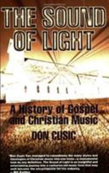 Paperback The Sound of Light: A History of Gospel and Christian Music Book