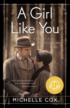 A Girl Like You - Book #1 of the Henrietta and Inspector Howard