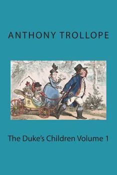 Paperback The Duke's Children Volume 1 Book