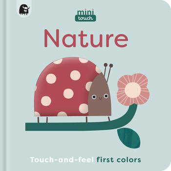 Board book Minitouch: Nature: Touch-And-Feel First Colors Book