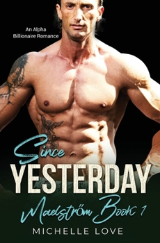 Paperback Since Yesterday: An Alpha Billionaire Romance Book