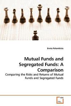 Paperback Mutual Funds and Segregated Funds: A Comparison Book