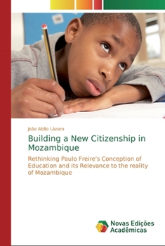 Paperback Building a New Citizenship in Mozambique Book