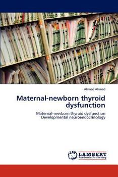 Paperback Maternal-Newborn Thyroid Dysfunction Book