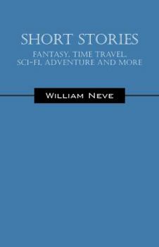 Paperback Short Stories - Fantasy, Time Travel, Sci Fi, Adventure and More Book