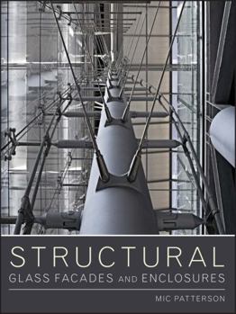 Hardcover Structural Glass Facades and Enclosures Book