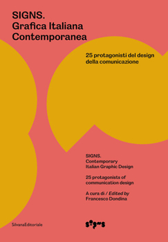 Paperback Signs: Contemporary Italian Graphic Design: 25 Protagonists of Communication Design Book