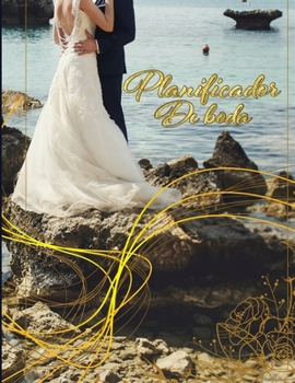 Planificador de Boda: Organizador y Agenda para Novias o Novios para planear todas las actividades previas a la boda Tema Boda en Playa 8.5 x 11 in 135 pag (Spanish Edition)