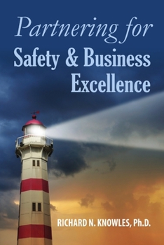 Paperback Partnering for Safety & Business Excellence Book