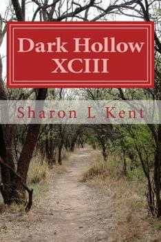 Paperback Dark Hollow XCIII Book