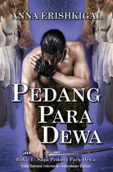 Pedang Para Dewa: (Bahasa Indonesia) (Saga Pedang Para Dewa)