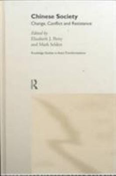 Chinese Society: Change, Conflict and Resistance (Asia's Transformations)