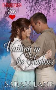 Paperback Waiting in the Shadows: Forbidden Love Book