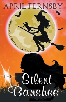 The Silent Banshee - Book #5 of the Brimstone Witch Mystery