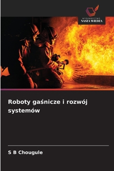 Paperback Roboty gaśnicze i rozwój systemów [Polish] Book