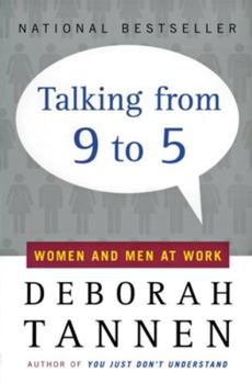 Paperback Talking from 9 to 5: Women and Men at Work Book