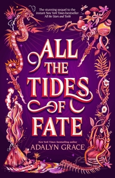 All the Tides of Fate - Book #2 of the All the Stars and Teeth