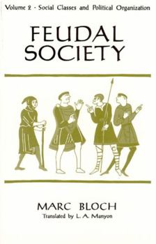 Feudal Society, Volume 2 - Book #2 of the Feudal Society