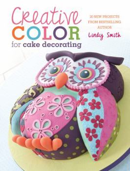 Paperback Creative Colour for Cake Decorating: 20 New Projects Book